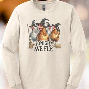 Chicken Witch Halloween Shirt Tonight We Fly Funny Farm Long Sleeve Tee